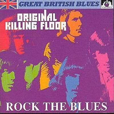 Original Killing Floor : Rock the Blues CD Pre-Owned