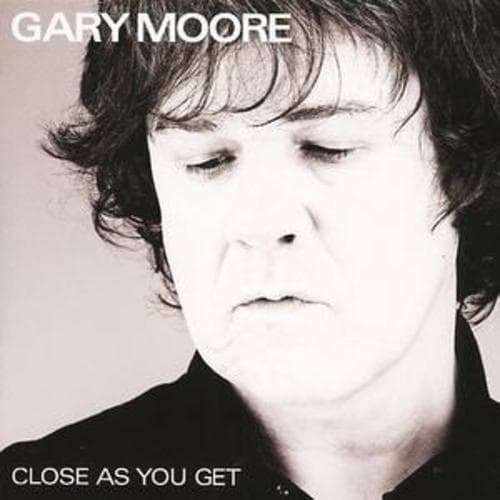 Gary Moore : Close As You Get CD (2007) Pre-Owned