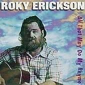 Erickson Roky : All That May Do My Rhyme CD Pre-Owned