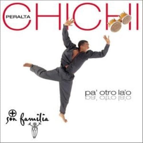 Peralta, Chichi Y Son Familia : Pa Otro Lao CD Pre-Owned
