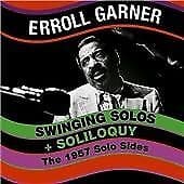 Erroll Garner : Swinging Solos + Soliloquy CD Pre-Owned