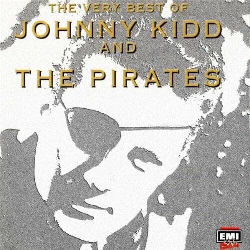 Kidd Johnny & The Pirates : The Very Best of Johnny Kidd and the Pir CD Pre-Owned