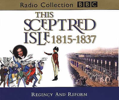 Various Artists : This Sceptred Isle 09 - 1815 - 1837 CD (1999) Pre-Owned