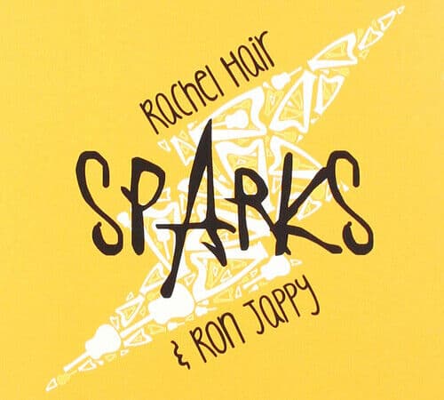 Rachel Hair & Ron Jappy : Sparks CD (2019) Pre-Owned