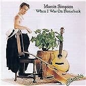 Martin Simpson : When I Was On Horseback CD Pre-Owned