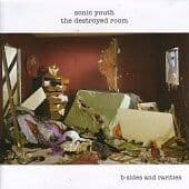 Sonic Youth : The Destroyed Room: B-sides and Rarities CD (2006) Pre-Owned