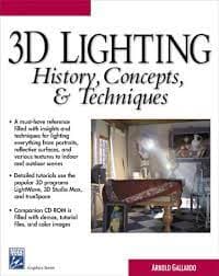 3D Lighting: History, Concepts and Techniques by Arnold Gallardo (CD-ROM) Pre-Owned