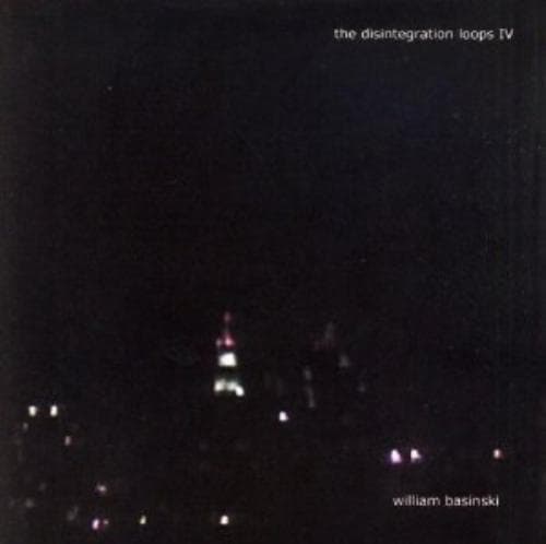 William Basinski : The Disintegration Loops IV CD Pre-Owned
