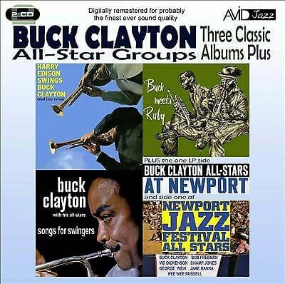 Buck Clayton : Three Classic Albums Plus: Songs for Swingers / Buck Meets Ruby Pre-Owned