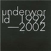 Underworld : Underworld 1992-2002 CD 2 discs (2003) Pre-Owned