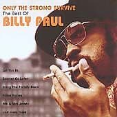 Billy Paul : Only the Strong Survive: The Best Of CD (2004) Pre-Owned