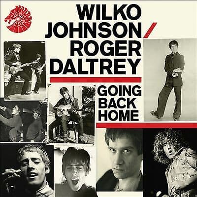 Wilko Johnson & Roger Daltrey : Going Back Home CD (2014) Pre-Owned