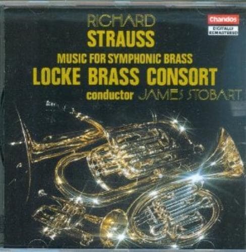 Locke Brass Consort : Strauss: Music for Symphonic Brass CD Pre-Owned