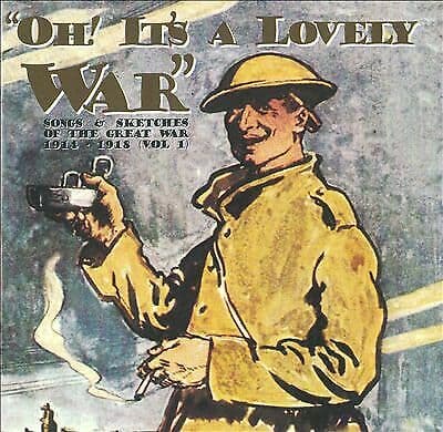 Various Artists : Oh It’s a Lovely War: Songs and Sketches of the Great War - Pre-Owned