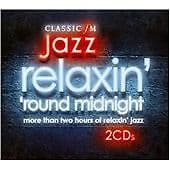 Various Artists : Relaxin’ ‘Round Midnight - The Very Best of Classic Fm Jazz Pre-Owned
