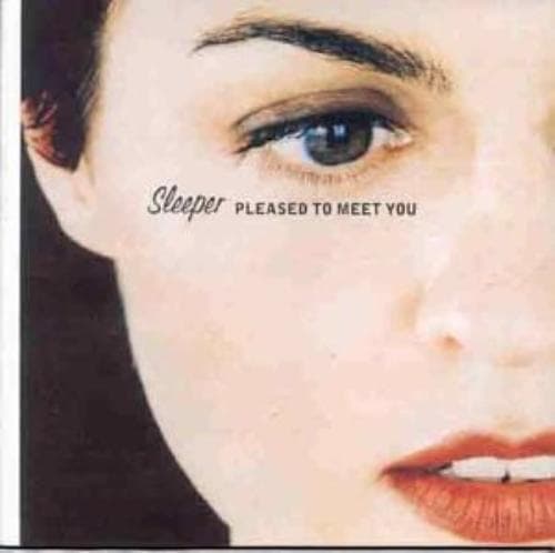 Sleeper : Pleased To Meet You CD (1997) Pre-Owned