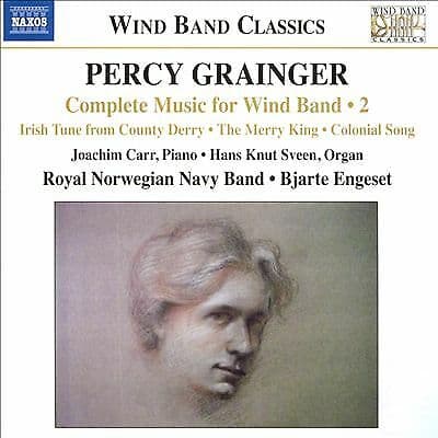 Percy Grainger : Grainger: Complete Music for Wind Band - Volume 2 CD (2018) Pre-Owned