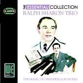 The Ralph Sharon Trio : Essential Collection, The - The Magic of Gershwin and Pre-Owned
