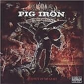Pig Ir?n : Paths of Glory, The…lead But to the Grave CD (2007) Pre-Owned