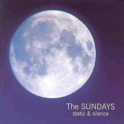 The Sundays : Static & Silence CD (1997) Pre-Owned
