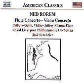 Ned Rorem : Flute Concerto, Violin Concerto (Serebrier, Rlpo) CD (2006) Pre-Owned