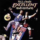 Various : Bill & Ted’s Excellent Adventure: ORIGINAL MOTION PICTURE SOUNDTRACK Pre-Owned