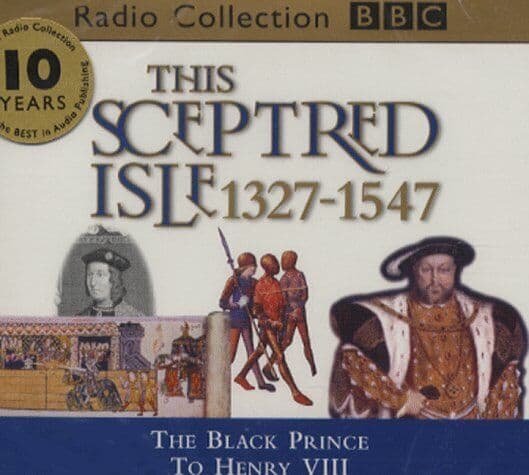 Various Artists : This Sceptred Isle 03 - 1327 - 1547 CD (1999) Pre-Owned
