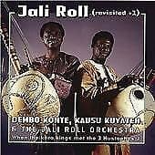 Dembo Konte, Kausu Kuyateh & The Jali Roll Orchestra : Jali Roll: (revisited Pre-Owned