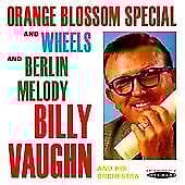 Billy Vaughn and His Orchestra : Orange Blossom Special/Wheels/Berlin Melody CD Pre-Owned