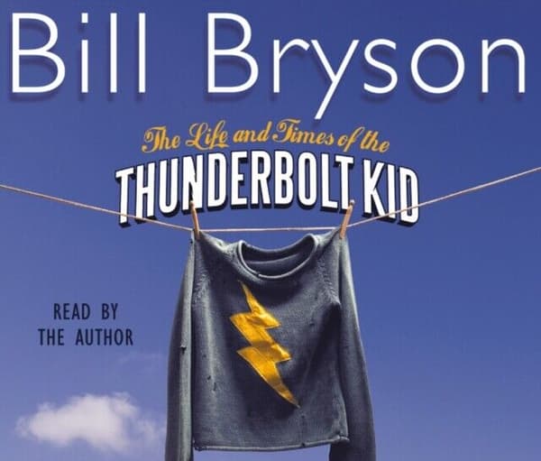 Bryson, Bill : The Life And Times Of The Thunderbolt Ki CD Pre-Owned