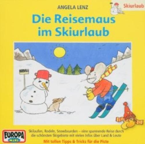 Lenz, Angela : 06: Die Reisemaus Im Skiurlaub CD Pre-Owned