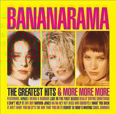 Bananarama : The Greatest Hits & More, More, More CD Pre-Owned