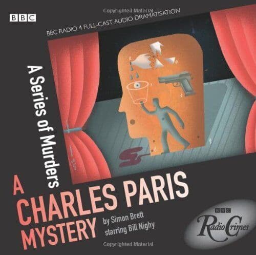 Nighy, Bill : Charles Paris: A Series of Murders: A BB CD Pre-Owned