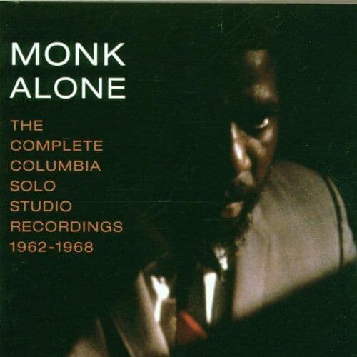 Thelonius Sphere Monk : Monk Alone: THE COMPLETE COLUMBIA SOLO STUDIO Pre-Owned
