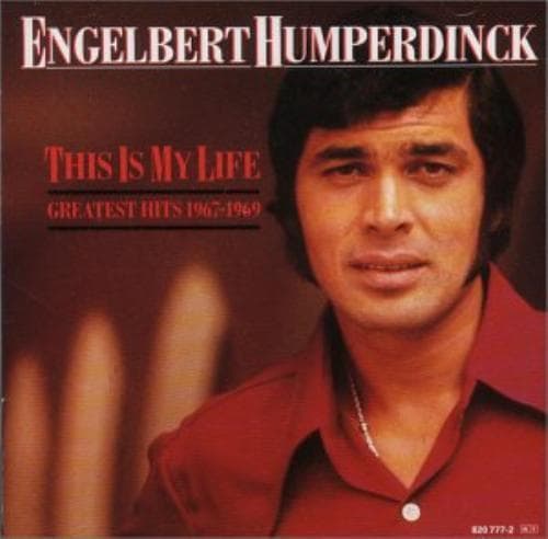 Engelbert Humperdinck : This Is My Life:Hits 1967-1969 CD Pre-Owned
