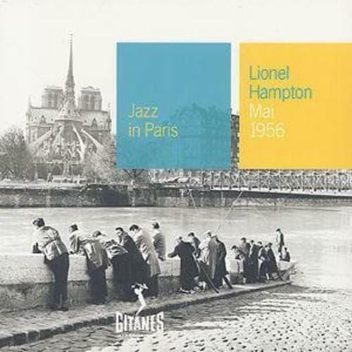 Lionel Hampton : Mai 1956: Jazz in Paris CD (2001) Pre-Owned