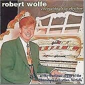 Robert Wolfe : Everythings in Rhythm CD Pre-Owned