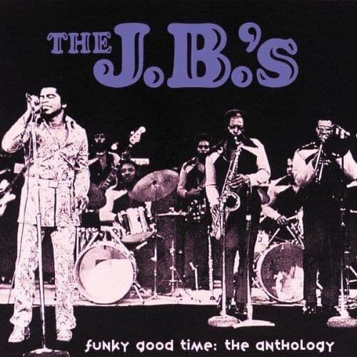 The J.B.’s : Funky Good Time: The Anthology CD 2 discs (1998) Pre-Owned