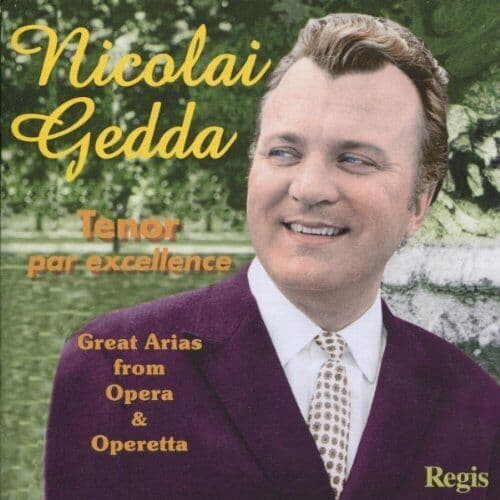 Nicolai Gedda : Nicolai Gedda: Tenor Par Excellence CD (2005) Pre-Owned