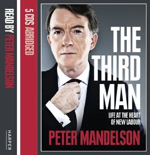 Mandelson, Peter : The Third Man: Life at the Heart of New CD Pre-Owned