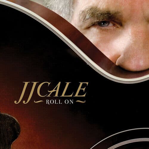 J.J. Cale : Roll On CD (2009) Pre-Owned