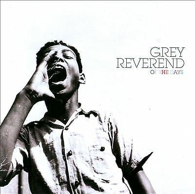 Grey Reverend : Of The Days CD Pre-Owned