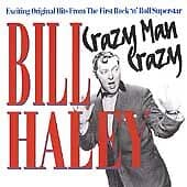 Bill Haley & His Comets : Crazy Man Crazy CD Pre-Owned