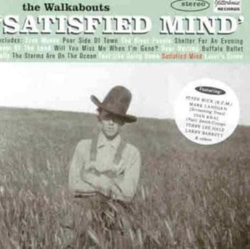 Walkabouts : Satisfied Mind CD Pre-Owned