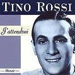 Tino Rossi : Jattendrai CD Pre-Owned