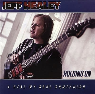 Jeff Healey : Holding On CD (2016) Pre-Owned