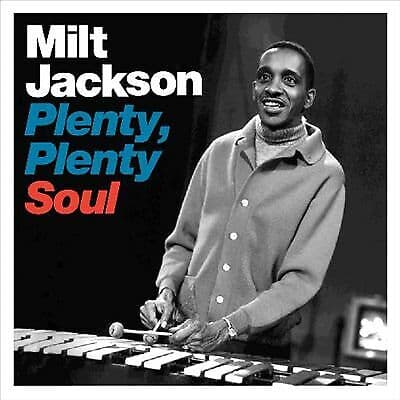 Milt Jackson : Plenty, plenty soul CD (2012) Pre-Owned