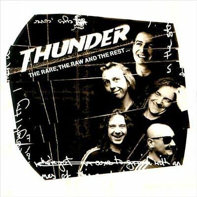 Thunder : Rare the Raw and the Rest CD (1999) Pre-Owned