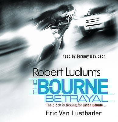 Davidson, Jeremy : Robert Ludlums The Bourne Betrayal CD Pre-Owned