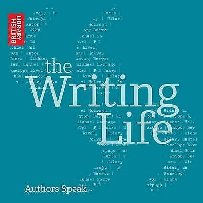 The Writing Life: Authors Speak (British Library Sound Archive) (2CDs) (2011) Pre-Owned